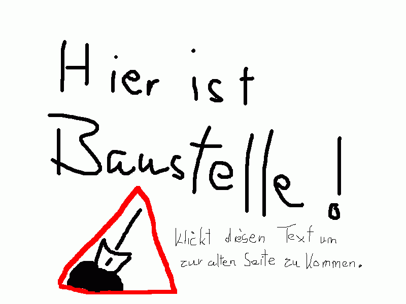 Baustelle!